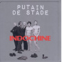 Indochine - Putain De Stade