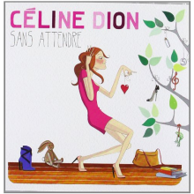 Dion, Céline - Sans Attendre