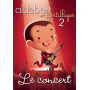 Aldebert - Enfantillages 2 - Le Concert