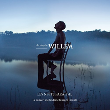 Willem, Christophe - Les Nuits Paraît-Il - Le Live