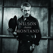 Wilson, Lambert - Wilson Chante Montand