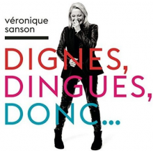 Sanson, Véronique - Dignes, Dingues, Donc...