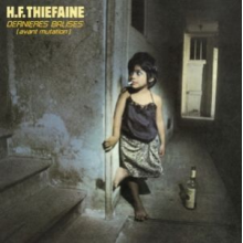 Thiéfaine, Hubert-Félix - Dernières Balises (Avant Mutation)