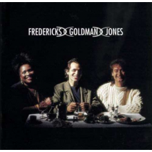 Fredericks, Goldman, Jones - Fredericks, Goldman, Jones