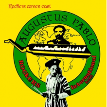 Pablo, Augustus - Rockers Come East