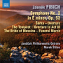 Fibich, Z. - Symphony No.3 In E Minor Op.53