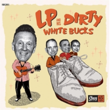 Lp and His Dirty White Bucks - Man From Laramie