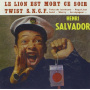 Salvador, Henri - Le Lion Est Mort Ce Soir