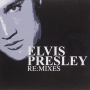 Presley, Elvis - Re:Mixes