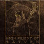 High Priest of Saturn - High Priest of Saturn