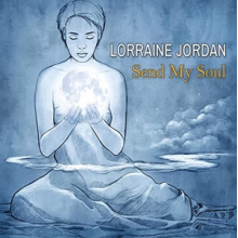 Jordan, Lorraine - Send My Soul