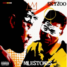 Skyzoo - Milestones