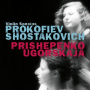 Prishepenko, Natalia & Dina Ugorskaja - Prokofiev & Shostakovich: Violin Sonatas