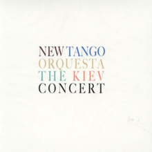 New Tango Orchestra - Kiev Concert