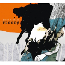 Josef & Erika - Floods