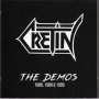 Cretin - The Demos 1988, 1989 & 1990
