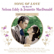 Eddy, Nelson & Jeanette Macdonald - Songs of Love: the Best of