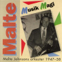Johnson, Malte -Orkester- - Musik Och Magi 1947-58