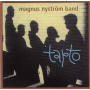 Nystrom, Magnus -Band- - Tapto