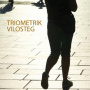 Triometrik - Vilosteg