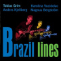 Grim, Tobias -Trio- - Brazil Lines