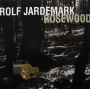 Jardemark, Rolf - Rosewood
