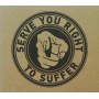 Serve You Right To Suffer - Serve You Right To Suffer