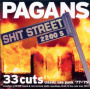 Pagans - Shit Street