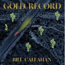 Callahan, Bill - Gold Record