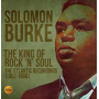 Burke, Solomon - King of Rock 'N' Soul - the Atlantic Recordings (1962-1968)