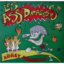 Los Ass-Draggers - Abbey Roadkill
