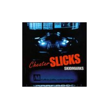 Cheater Slicks - Skidmarks