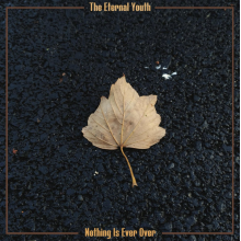 Eternal Youth, the - Nothing is Ever Over