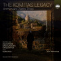 Trio Aeternus - Komitas Legacy: Armenian Piano Trios