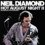 Diamond, Neil - Hot August Night Ii