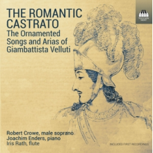 Crowe, Robert - Romantic Castrato
