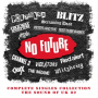 Various - No Future Complete Singles Collection
