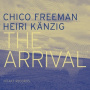Freeman, Chico - Arrival