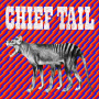 Chief Tail - Chief Tail