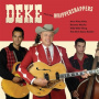 Dickerson, Deke & the Whippersnappers - 7-Deke Dickerson & the Whippersnappers