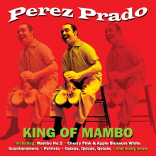 Prado, Perez - King of Mambo