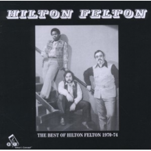 Felton, Hilton - Best of Hilton Felton