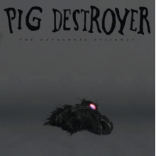 Pig Destroyer - Octagonal Stairway