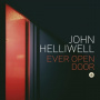 Helliwell, John - Ever Open Door