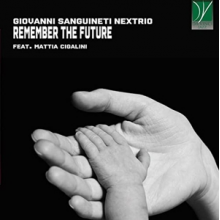 Sanguineti, Giovanni - Remember the Future