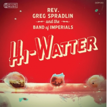 Spradlin, Greg & Band of Imperials - Hi-Watter