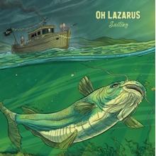 Oh Lazarus - Sailing