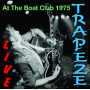 Trapeze - Live At the Boat Club 1975
