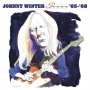 Winter, Johnny - Texas '63-'68
