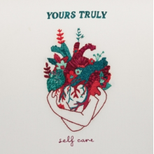 Yours Truly - Self Care